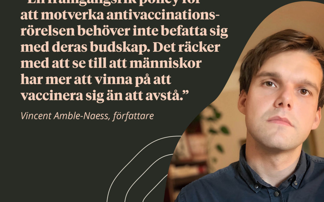Essä: Spruträdd – Vaccinmotståndet i Sverige under coronapandemin